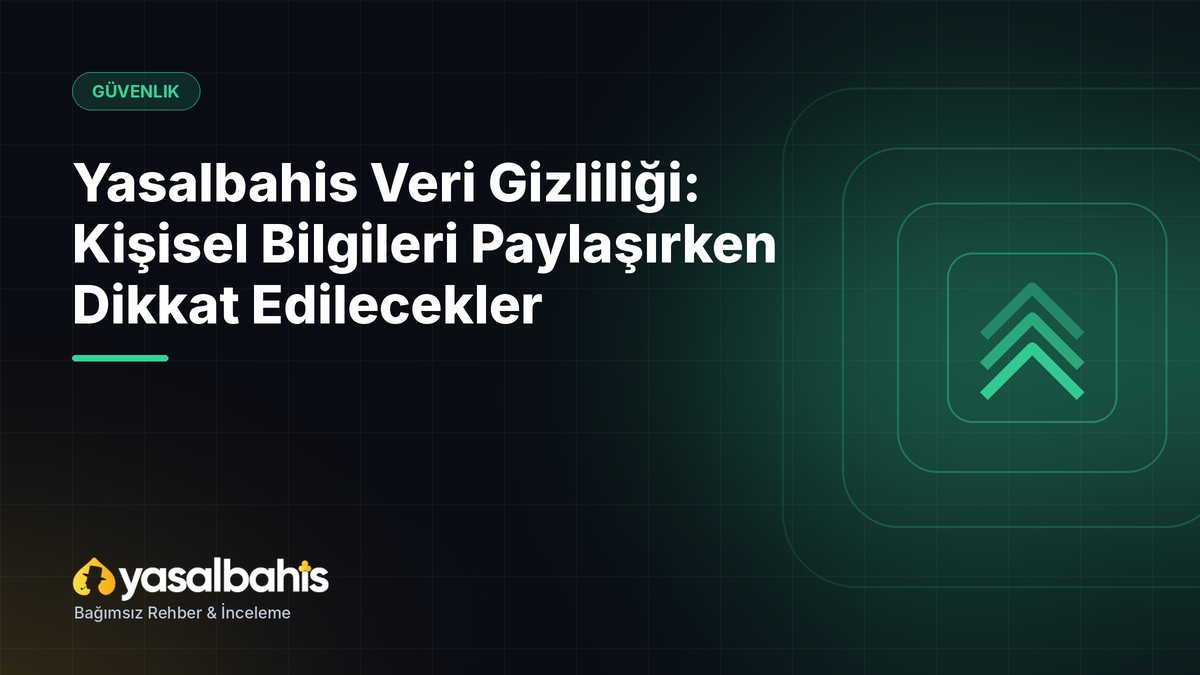 Yasalbahis Veri Gizliliği: Kişisel Bilgileri Paylaşırken Dikkat Edilecekler